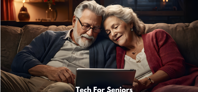 Tech For Seniors